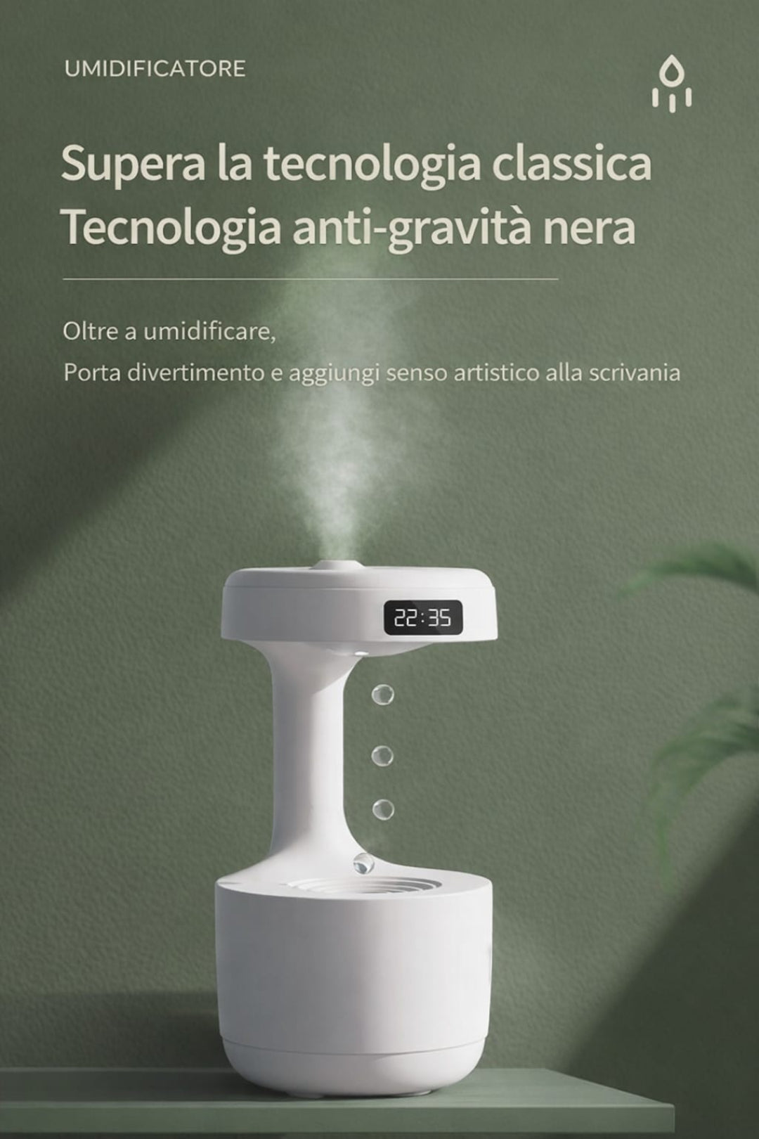 Umidificatore Antigravità a Goccia 600ml